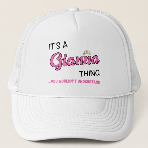 Gianna thing you wouldnt understand trucker hat