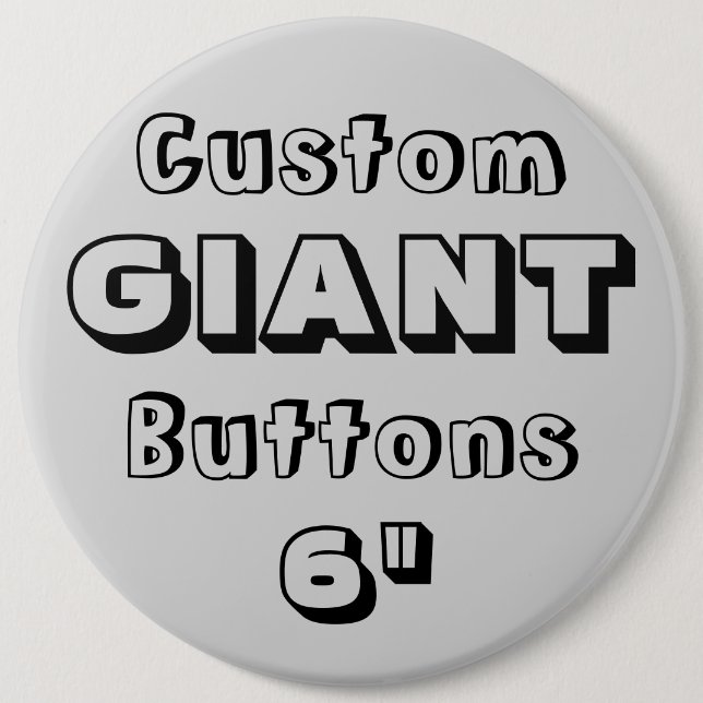 Giant 6" Button Pin Badge (Front)