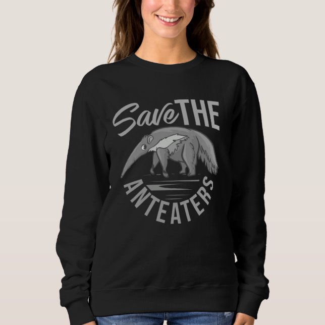 Giant Anteater Animal Cute  Figure  1 Sweatshirt (Front)