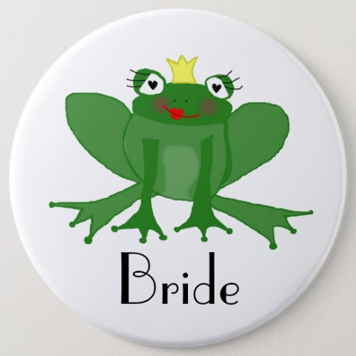 Giant Bride Badge with Princess Frog Button