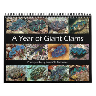 Giant Clams Wall Calendar 1 by James W. Fatherree.