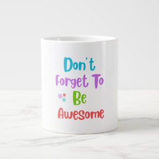 Giant coffee mug with colorful quote