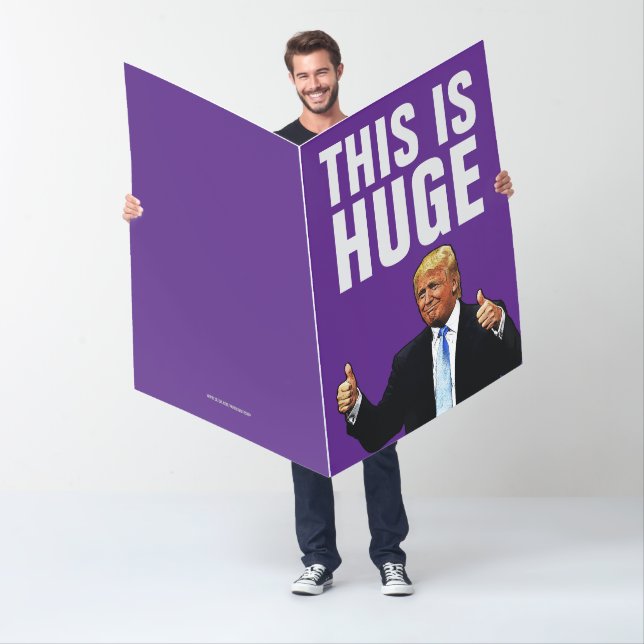 GIANT DONALD TRUMP BIGGEST BIRTHDAY CARD  (In Situ)