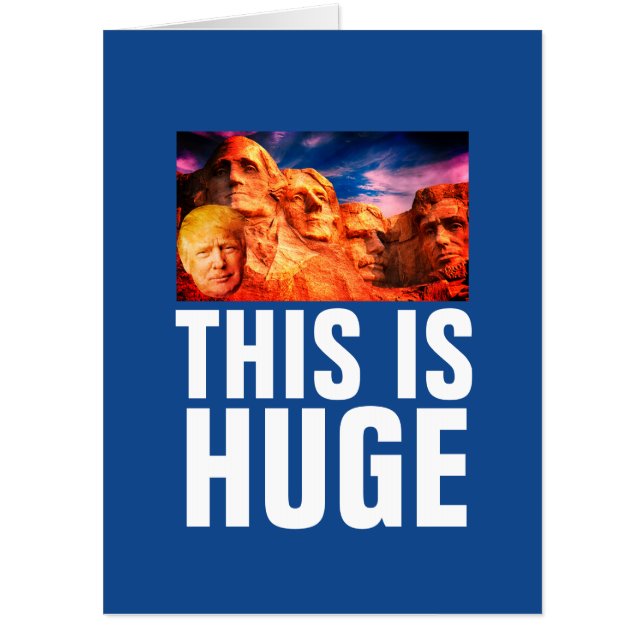 GIANT DONALD TRUMP ON MOUT RUSHMORE BIRTHDAY CARD (Front)