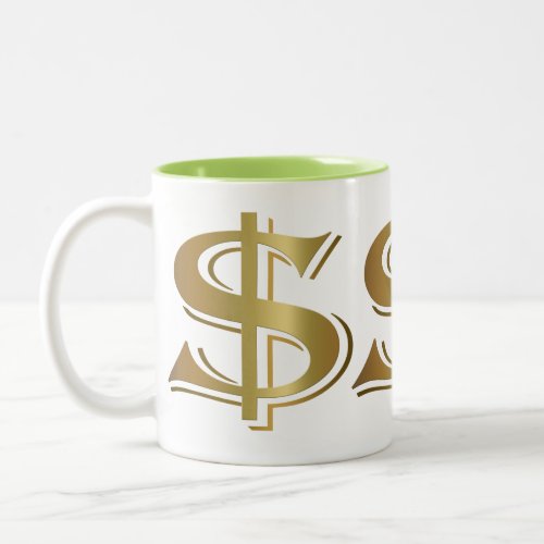 Giant Golden Dollar Sign Coffee Mug