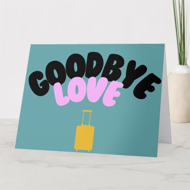Giant Goodbye Card (Front)