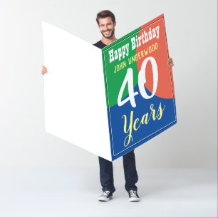 Giant Happy 40th Birthday Card