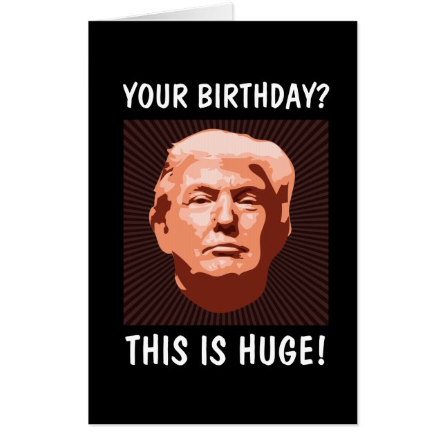 GIANT (HUGE!) DONALD TRUMP BIRTHDAY CARD (Front)