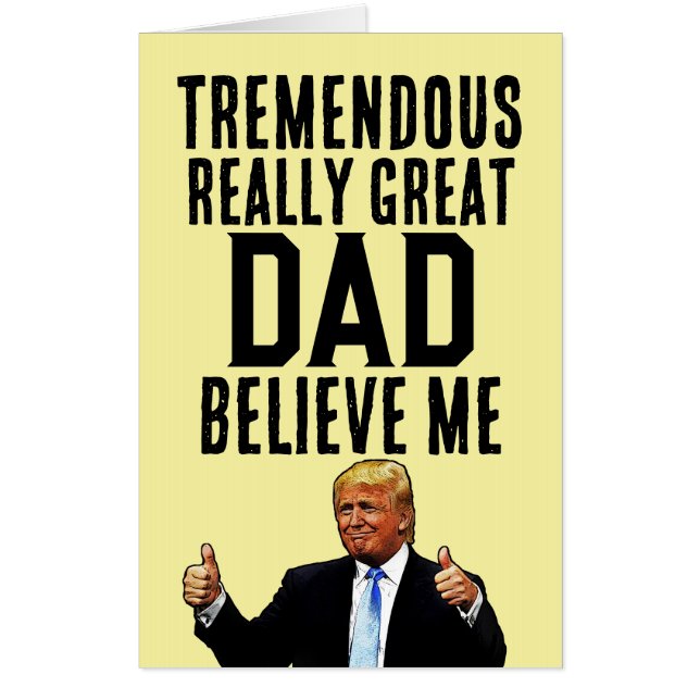 GIANT HUGE TRUMP FATHER'S DAY GREETING CARD (Front)