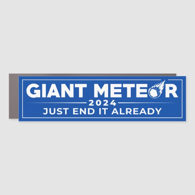 Giant Meteor 2024 funny election  Car Magnet (Front)