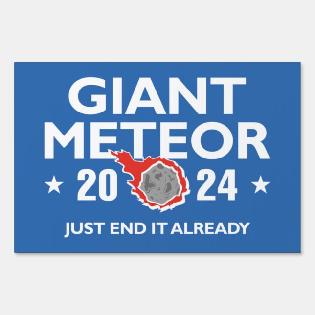 Giant Meteor 2024 Sign (Front)