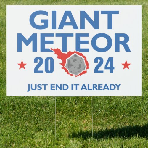 Giant Meteor 2024 Sign