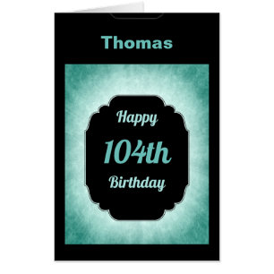 Giant modern Personalised 104th Birthday Card