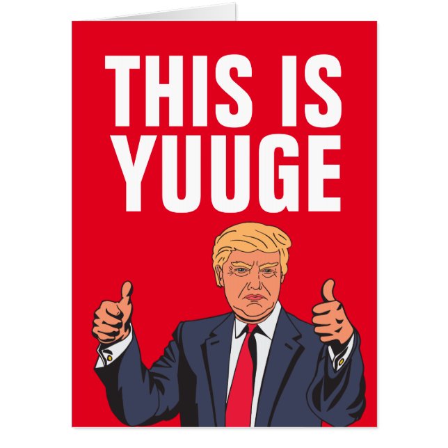 GIANT OVERSIZED DONALD TRUMP FUNNY BIRTHDAY CARD (Front)