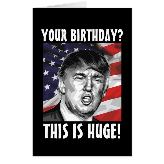 GIANT OVERSIZED HUGE DONALD TRUMP BIRTHDAY CARD (Front)