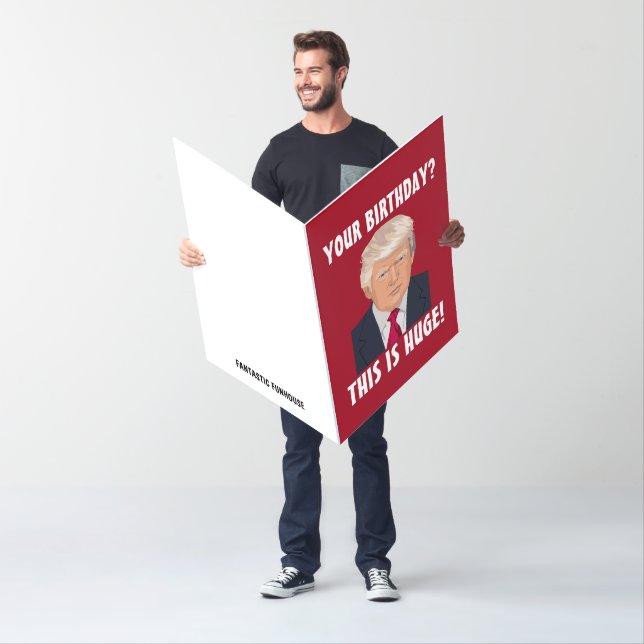 GIANT OVERSIZED (HUGE!) DONALD TRUMP BIRTHDAY CARD (In Situ)