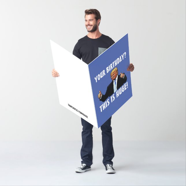 GIANT OVERSIZED (HUGE!) DONALD TRUMP BIRTHDAY CARD (In Situ)