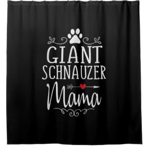 giant schnauzer mama - funny schnauzer lover gift shower curtain