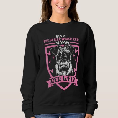 Giant Schnauzer Mama Sweatshirt