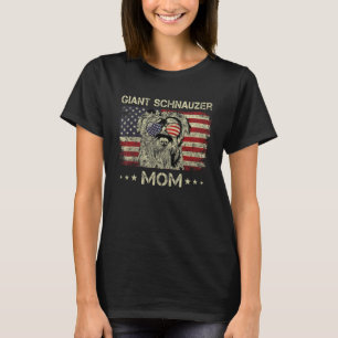 Giant Schnauzer Mom Dog American Flag 4th Of July T-Shirt