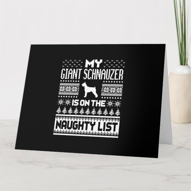 giant schnauzer on naughty list dog ugly christmas card (Front)