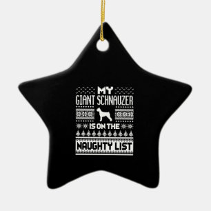 giant schnauzer on naughty list dog ugly christmas ceramic ornament