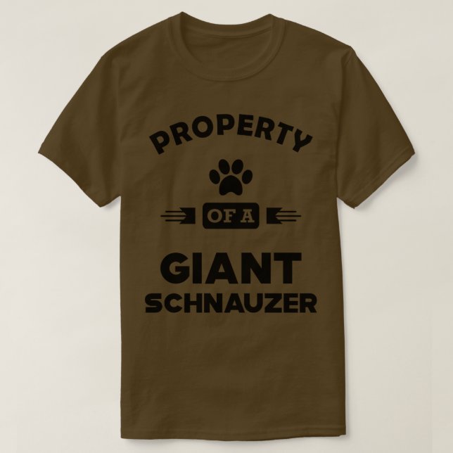 Giant Schnauzer Property of a giant schnauzer T-Shirt (Design Front)