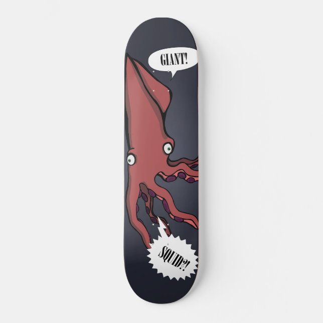 Giant!Squid?! Skateboard Deck (Front)