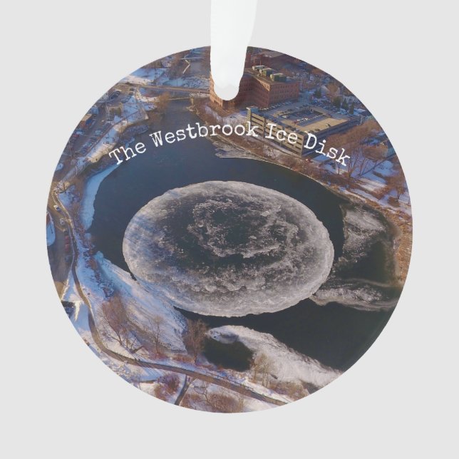 Giant Westbrook Ice Disk Maine Ornament (Front)