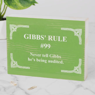 Gibbs' rule 99 wooden box sign