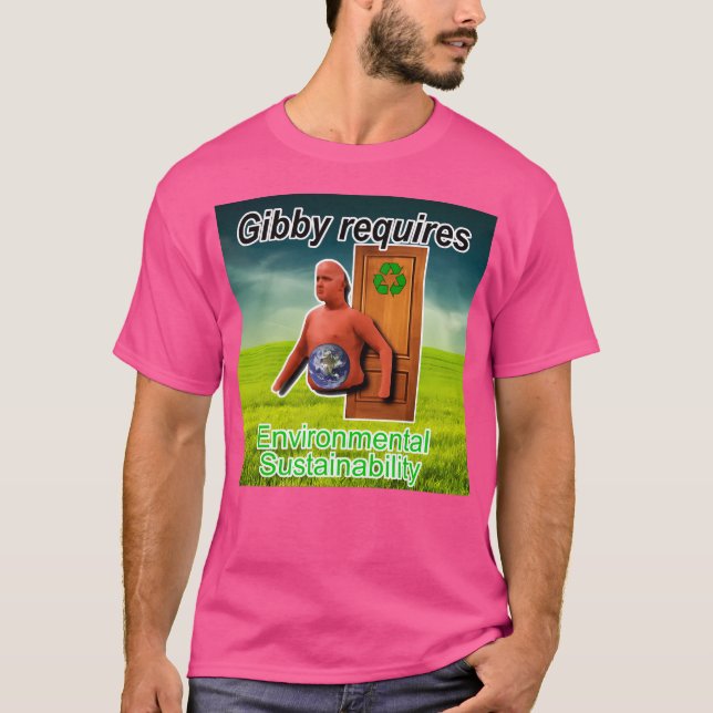 Gibby Requires Environmental Sustainability T-Shirt (Front)