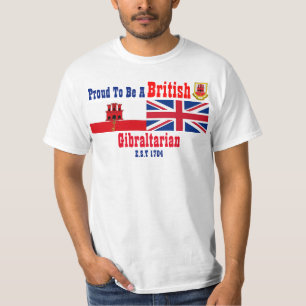 Gibraltar Proud To Be British Gibraltarian T-Shirt