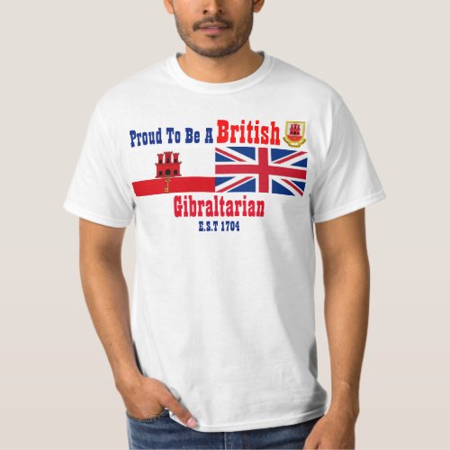 Gibraltar Proud To Be British Gibraltarian T_Shirt