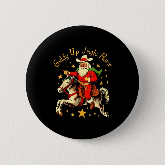 Giddy Up Jingle Horse Funny Retro Santa Cowboy Chr Button (Front)