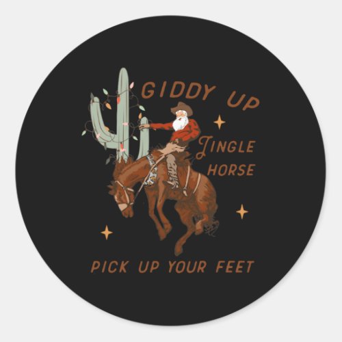 Giddy Up Jingle Horse Pick Up Your Feet Cow Classic Round Sticker
