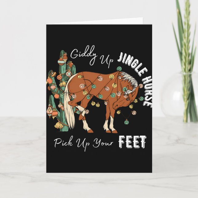 Giddy Up Jingle Horse Pick Up Your Feet Western Ch Card (Front)