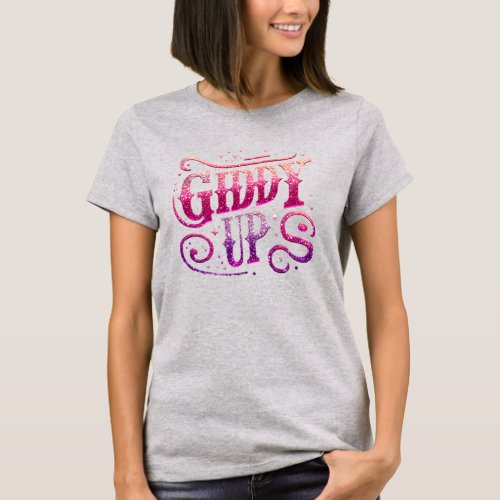 Giddy Up Text T_Shirt