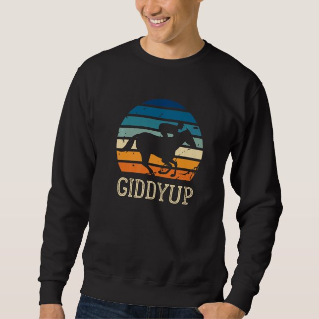 Giddyup Horse Racing Sweatshirt (Front)