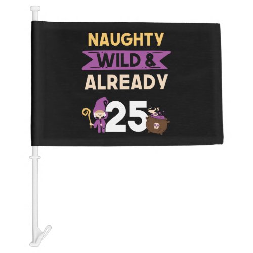 Gift 25 years birthday women Halloween Witch Car Flag