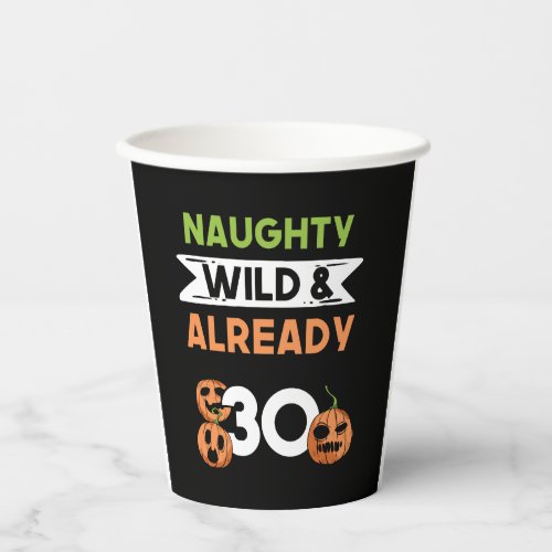 Gift 30 years birthday women Halloween Pumpkin Paper Cups