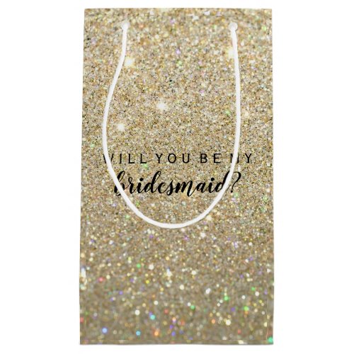 Gift Bag _ Will you be my bridesmaid Gold Glitter