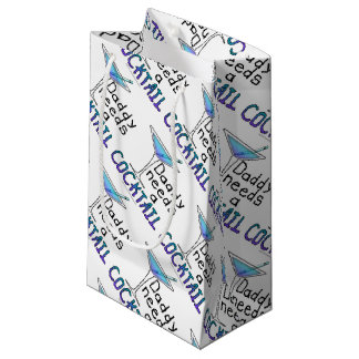 GIFT BAGS - DADDY Needs a COCKTAIL!