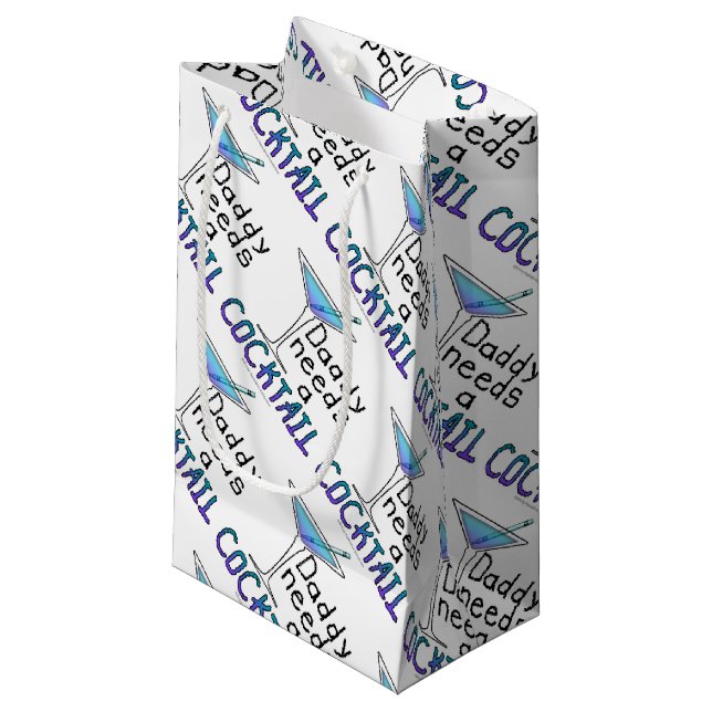GIFT BAGS - DADDY Needs a COCKTAIL! (Front Angled)