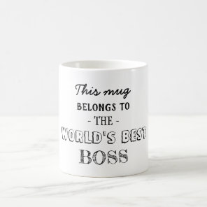 Gift Belongs to best boss Coffee Mug