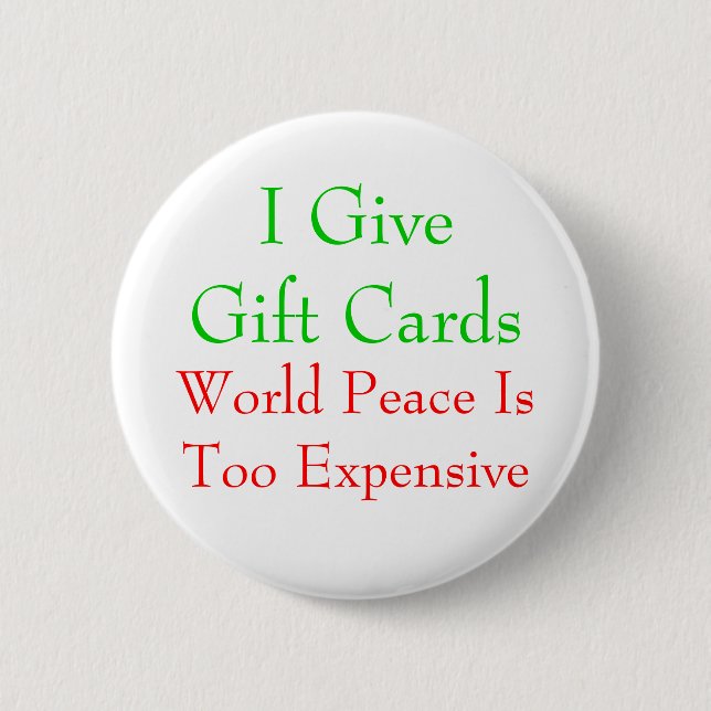 Gift Cards or World Peace Pinback Button (Front)