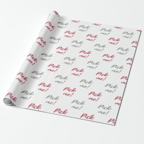 Gift Exchange Game wrapping paper  Pick me Wrapping Paper