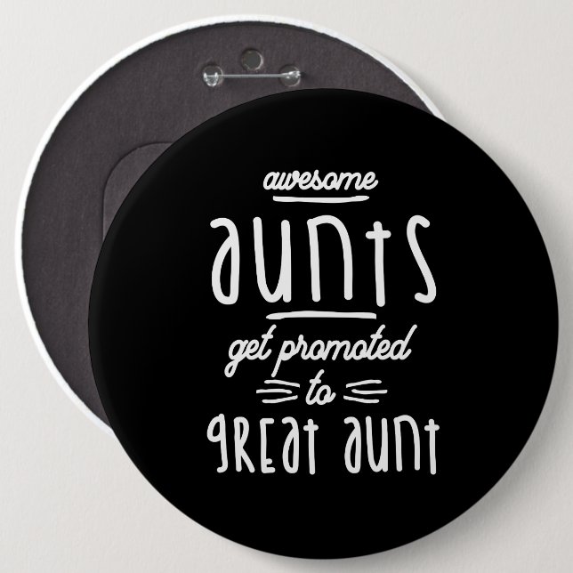 Gift for 1st Time Great Aunt - Great Aunts Button (Front & Back)
