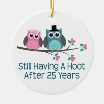 Gift For 25th Wedding Anniversary Hoot Ceramic Ornament by MainstreetShirt at Zazzle