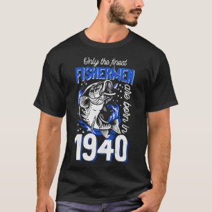 Gift for 80 Years Old Fishing Fisherman 1940 80th T-Shirt