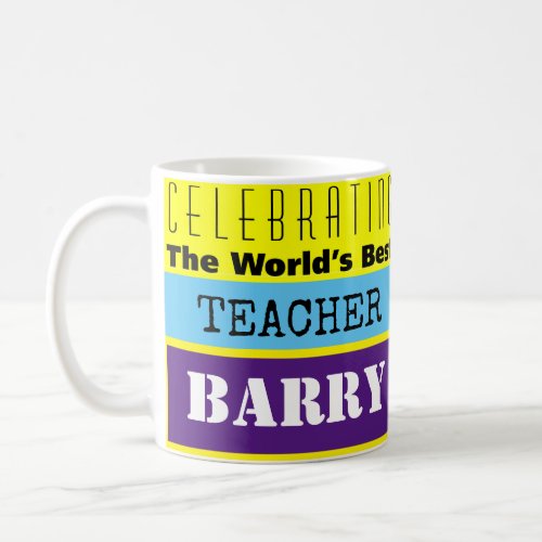 Gift for a Teacher Worlds Best Teacher Coffee Mug
